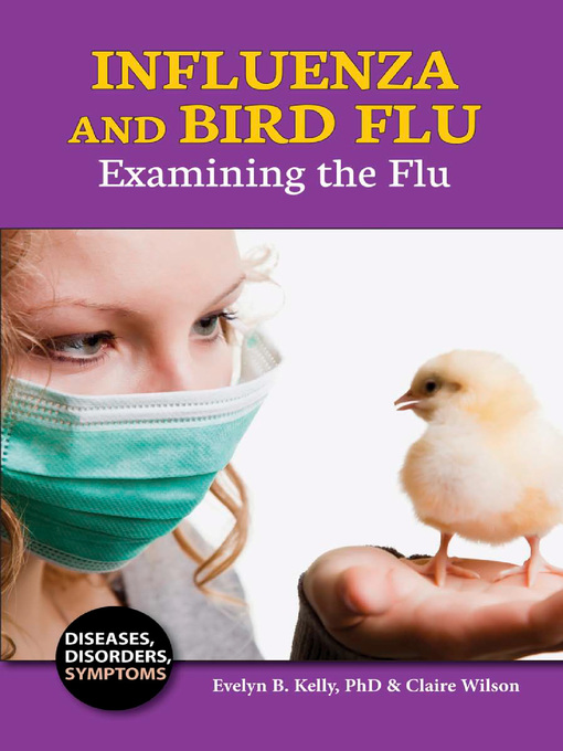 Title details for Influenza and Bird Flu by Evelyn B. Kelly, PhD - Available